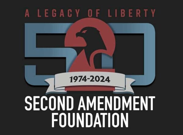 2nd Amendment Foundation Celebrates 50 Years In The Fight For RKBA