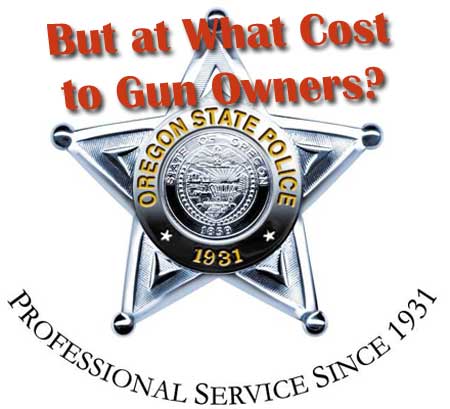 Oregon State Police Seek Huge Fee Increases to Exercise Your Gun Rights