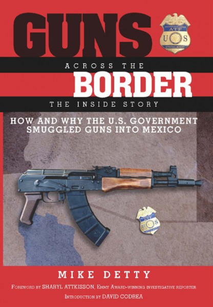 Gun Smuggling Sting Operations Amp Government Betrayal Get The Inside Story From An Undercover