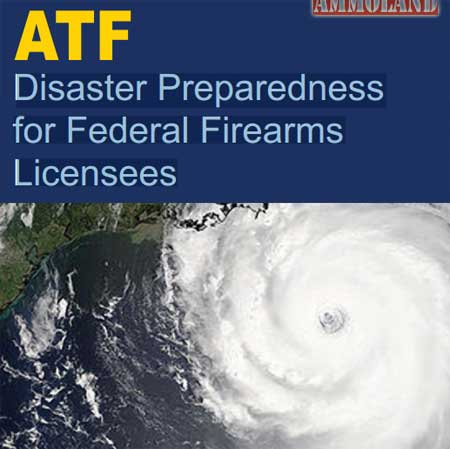 ATF Disaster Preparedness for Federal Firearms Licensees