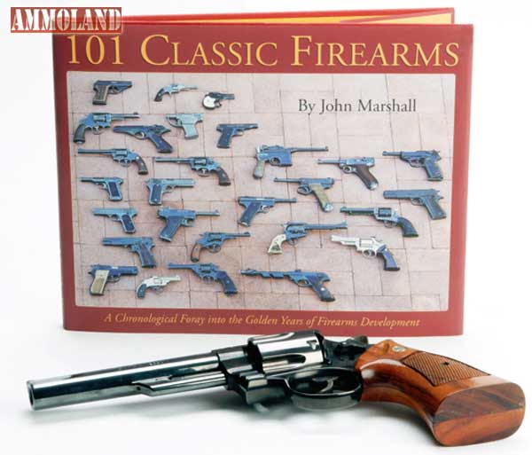 101 Classic Firearms: A Chronological Foray into the Golden Years of Firearms Development