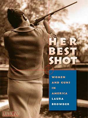 Her Best Shot: Women and Guns in America : https://tiny.cc/3xbo9x