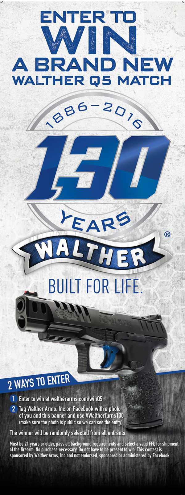 In celebration of 130 years of making top quality firearms, Walther Arms will be giving away a newly released Q5 Match pistol.