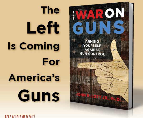 The War on Guns - Arming Yourself Against Gun Control Lies