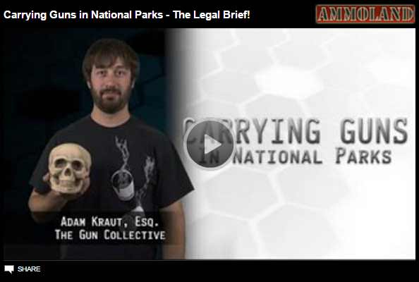 Firearms Carry In National Parks – The Legal Brief ~ VIDEO