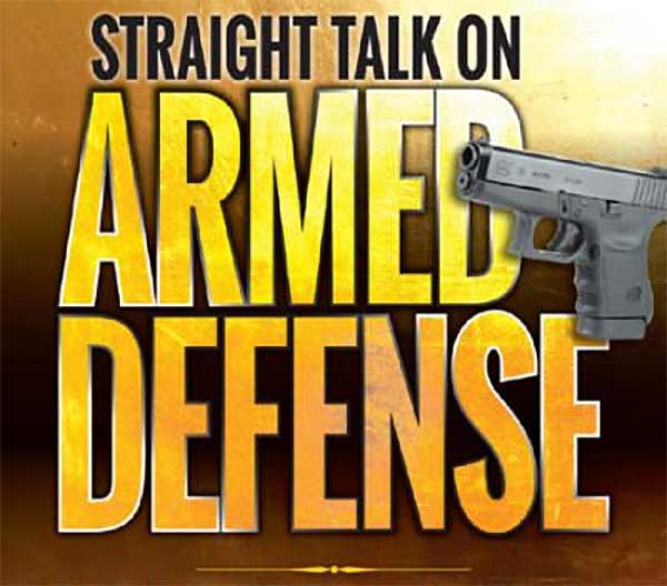 Straight Talk on Armed Defense