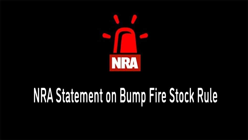 NRA Statement on Bump Fire Stock Rule