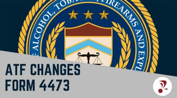 ATF Changes Form 4473