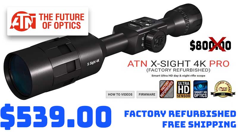 ATN X-Sight 4K PRO 5-20x REFURB Scope Deal june2020