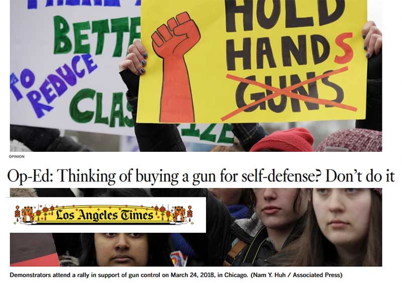 LA Times Op-Ed Thinking of buying a gun for self-defense? Don’t do it