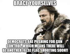 BRACE YOURSELVES - Dem Gun Control False Flags Coming.png