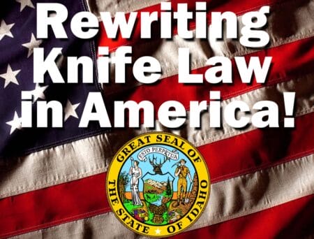 After 9 Year Effort, Idaho Governor Signs Knife Rights' Knife Law Preemption Bill!