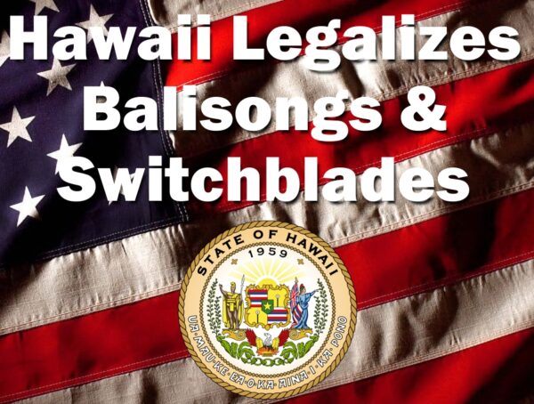 Hawaii Legalizes Butterfly, Switchblade, Gravity Knives &amp; More