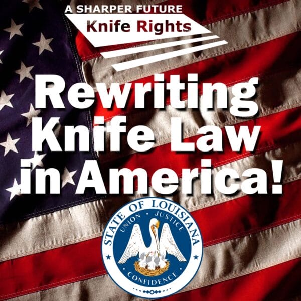 Knife Rights' Louisiana Knife Law Preemption Bill Signed