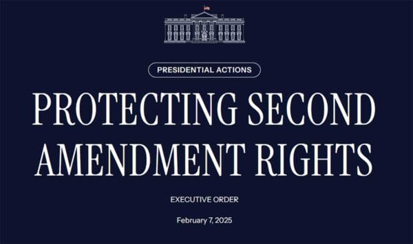 President Trump Executive Order “Protecting Second Amendment Rights.”